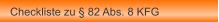 Checkliste zu  82 Abs. 8 KFG